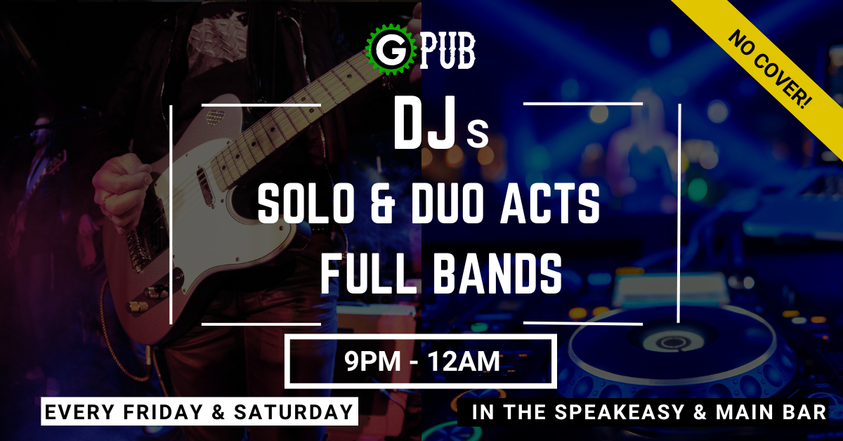 Weekend Live Entertainment (DJs, Solo & Duo Acts, Full Bands) at GPub